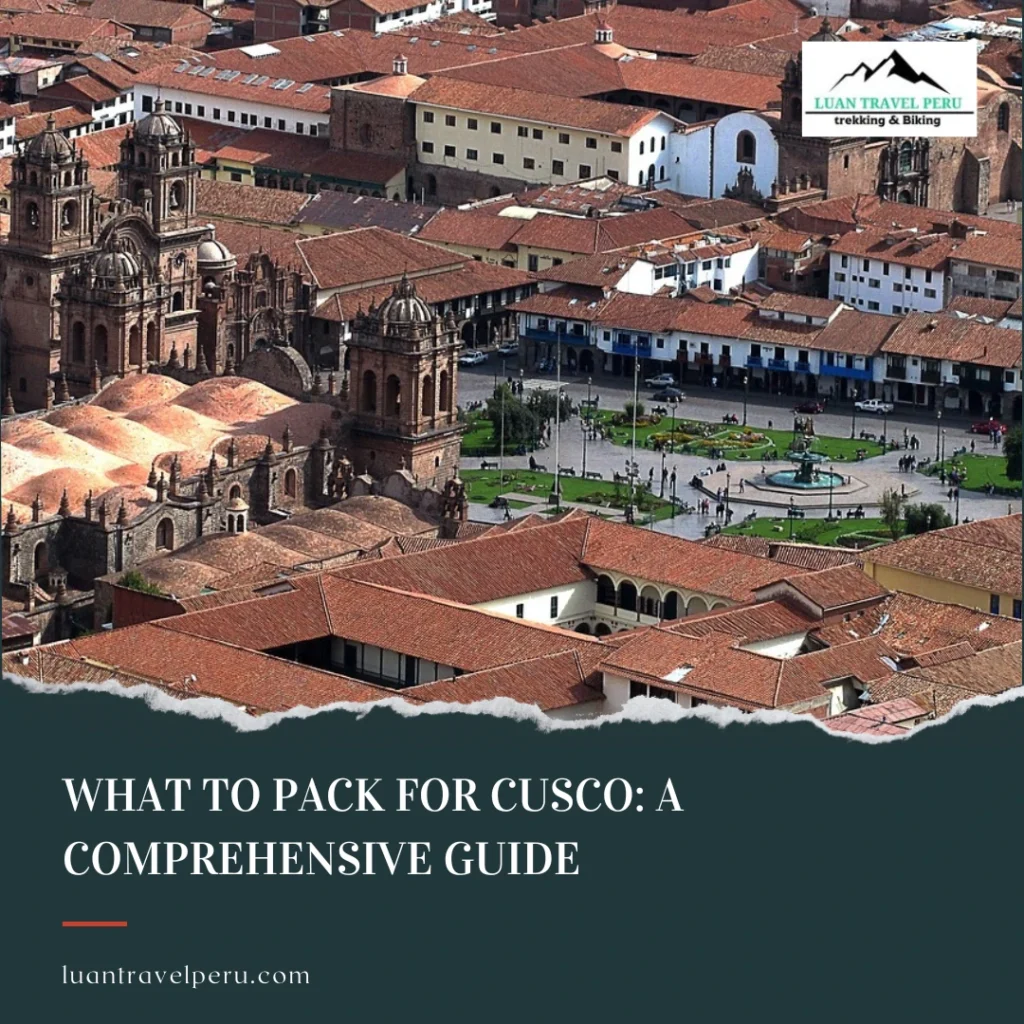 What to Pack for Cusco